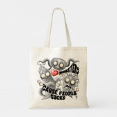 Tote Bag J'aime les monstres parce que les gens aiment les  (Dos)