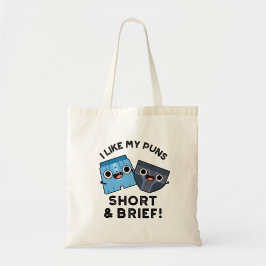Tote Bag J'Aime Mes Puns Court Et Brève Funny Sous-Vêtement (Devant)
