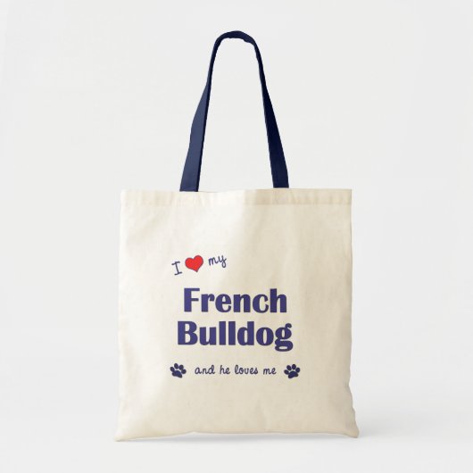 Tote Bag J'aime mon bouledogue français (le chien masculin) (Devant)