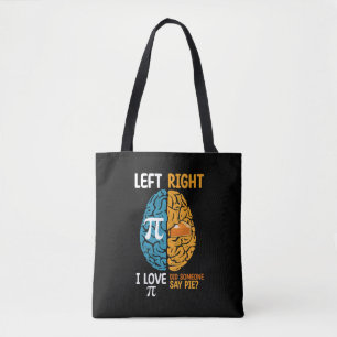 Tote Bag J'aime Pi Quelqu'un a dit Tarte Cerveau Gauche Dro