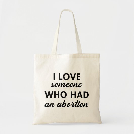 Tote Bag J'Aime Quelqu'Un Qui A Eu Un Avortement (Devant)