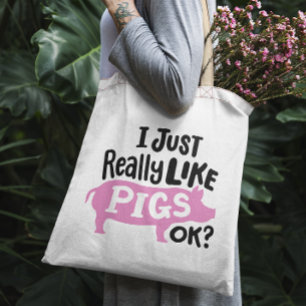 Tote Bag "J'aime vraiment les cochons, d'accord ?"