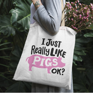 Tote Bag "J'aime vraiment les cochons, d'accord ?"