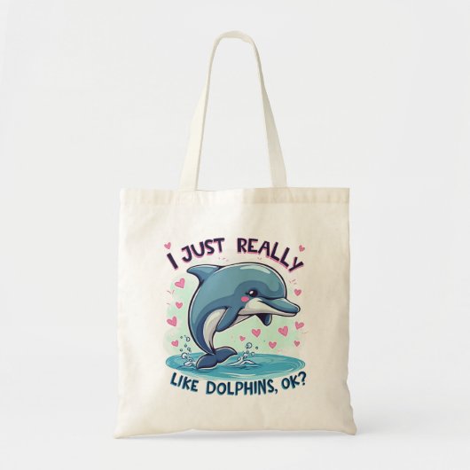 Tote Bag J'Aime Vraiment Les Dauphins (Devant)