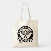 Tote Bag Je Cause Toujours Une Raquette (Dos)