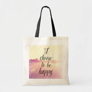 Tote Bag Je choisis d'être heureux