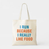 Tote Bag Je Cours Parce Que J'Aime Vraiment La Nourriture (Dos)