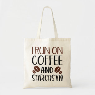 Tote Bag Je Cours Sur Café Et Sarcasme