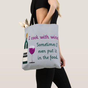 Tote Bag Je cuisine avec du vin...Parfois dans la nourritur