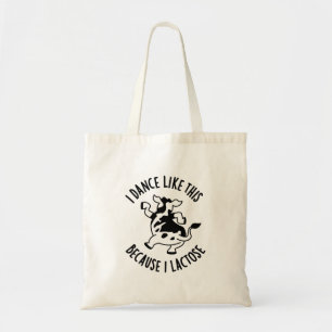 Tote Bag Je Danse Comme Ça Parce Que Je Lactose Super Pun D