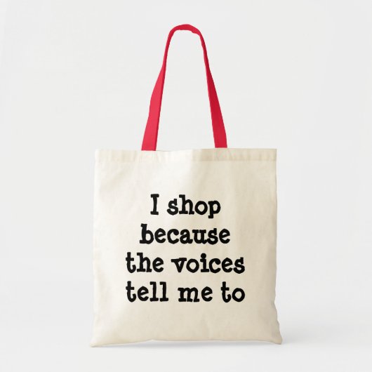 Tote Bag Je fais des emplettes parce que les voix (Devant)