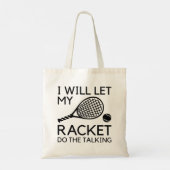 Tote Bag Je Laisserai Ma Raquette Faire La Parole (Dos)