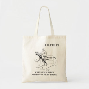 Tote Bag Je le déteste quand Jésus monte des dinosaures