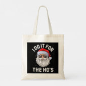 Tote Bag Je le fais pour le Noël Drôle de Ho's (Dos)