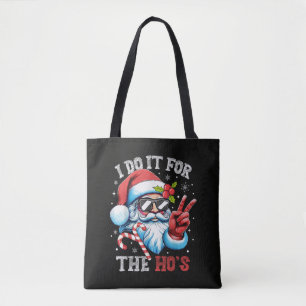 Tote Bag Je le fais pour les Ho's Funny Christmas Santa