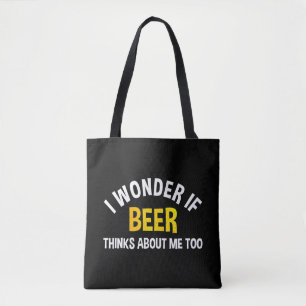 Tote Bag Je me demande si la bière pense aussi à moi