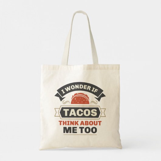 Tote Bag Je Me Demande Si Tacos Pense À Moi Aussi (Dos)