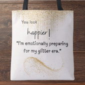 Tote Bag Je me prépare émotionnellement à mon ère de partie
