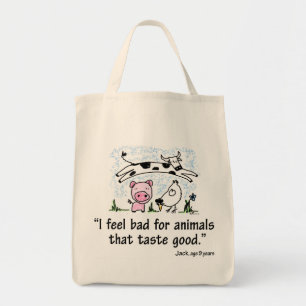 Tote Bag Je me sens mal pour les animaux qui goûtent bons