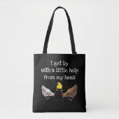 Tote Bag Je m'en sors avec un peu d'aide de mes poules 2 (Devant)