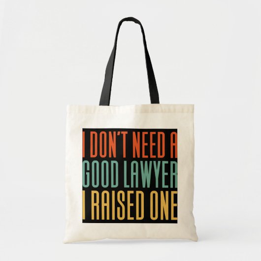 Tote Bag Je n'ai pas besoin d'un bon avocat que j'ai soulev (Devant)