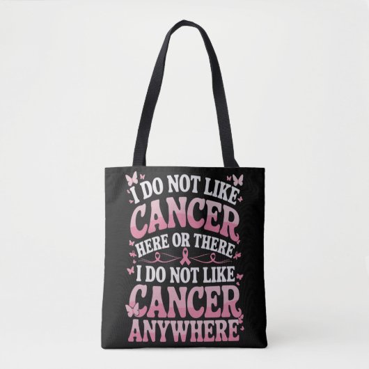 Tote Bag Je N'Aime Pas Le Cancer Ici Ou Là (Devant)