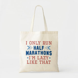 Tote Bag Je ne cours que des demi-marathons Je suis blasé c