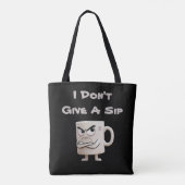 Tote Bag "Je ne donne pas de gorgée" Grumpy Mug (Dos)