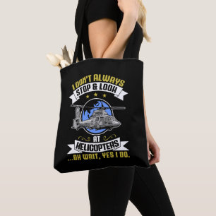 Tote Bag Je ne m'arrête pas toujours et je regarde les héli