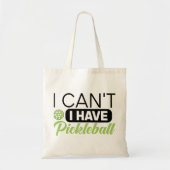 Tote Bag Je ne peux pas avoir de pickleball (Devant)