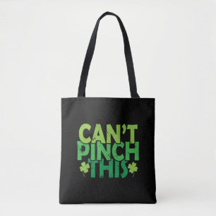 Tote Bag Je ne peux pas pincer cette Saint-Patricks Day