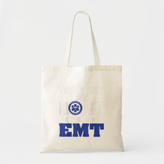 Tote Bag Je ne peux pas rester à la maison im an EMT EMS Pa