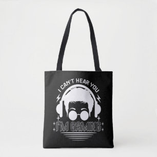 Tote Bag Je ne peux pas vous entendre Je suis Jeu amusant J