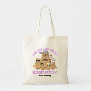 Tote Bag Je ne suis ici que pour les pommes de terre rissol