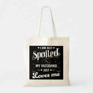 Tote Bag Je ne suis pas gâté Mon Mari m'aime juste le pull