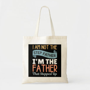 Tote Bag Je Ne Suis Pas L'Étape Père Je Suis Le Père Qui Ét