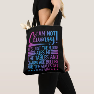 Tote Bag Je ne suis pas maladroit, c'est juste drôle de dir