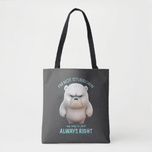 Tote Bag Je ne suis pas têtu, mon chemin est toujours droit