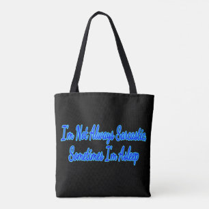 Tote Bag Je ne suis pas toujours sarcastique Parfois je dor