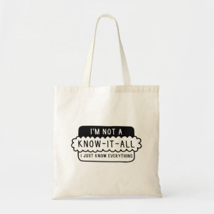 Tote Bag Je ne suis pas un Know-It-All