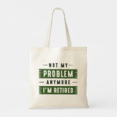 Tote Bag Je ne suis plus à la retraite (Dos)