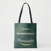 Tote Bag Je Ne Suis Plus Professionnellement Disponible (Devant)