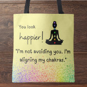 Tote Bag Je ne vous évite pas, j'aligne mes chakras." À