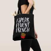 Tote Bag Je parle Fluent French Fries Funny Fast Food Humou (De près)