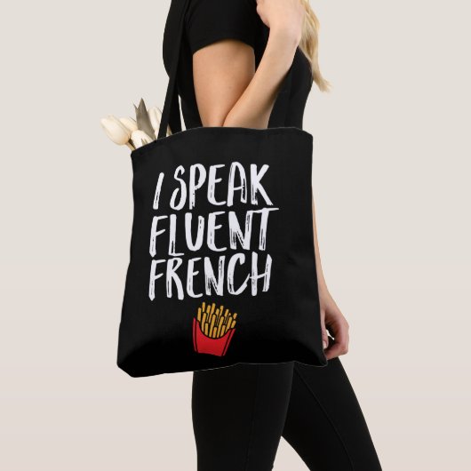 Tote Bag Je parle Fluent French Fries Funny Fast Food Humou (De près)