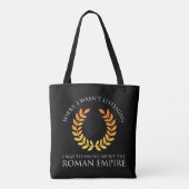 Tote Bag Je Pensais À L'Empire Romain (Dos)