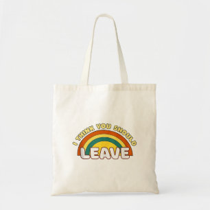 Tote Bag Je Pense Que Tu Devrais Laisser Funky Arc-En-Ciel