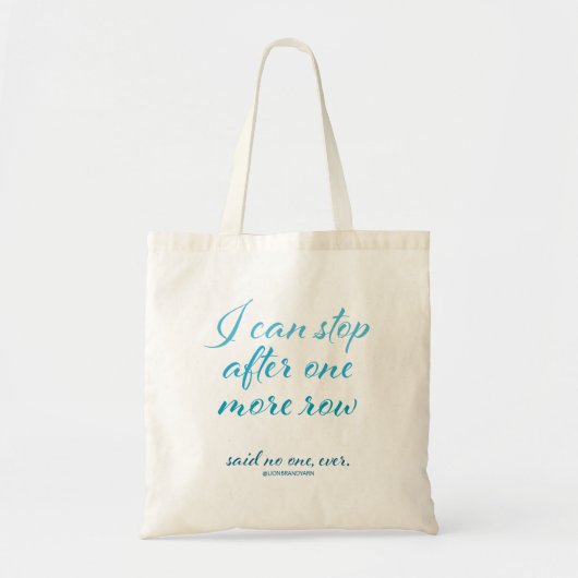 Tote Bag "Je peux m'arrêter après une plus de rangée" petit (Devant)