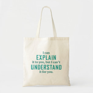 Tote Bag Je Peux Vous L'Expliquer