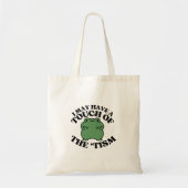 Tote Bag Je pourrais avoir une touche de Tism Funny Autism  (Devant)